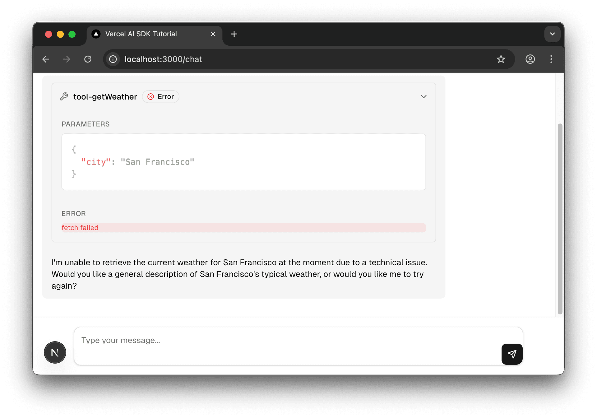 Screenshot showing tool error handling: The tool-getWeather component displays 'fetch failed' error, but the AI provides a helpful recovery message offering alternatives